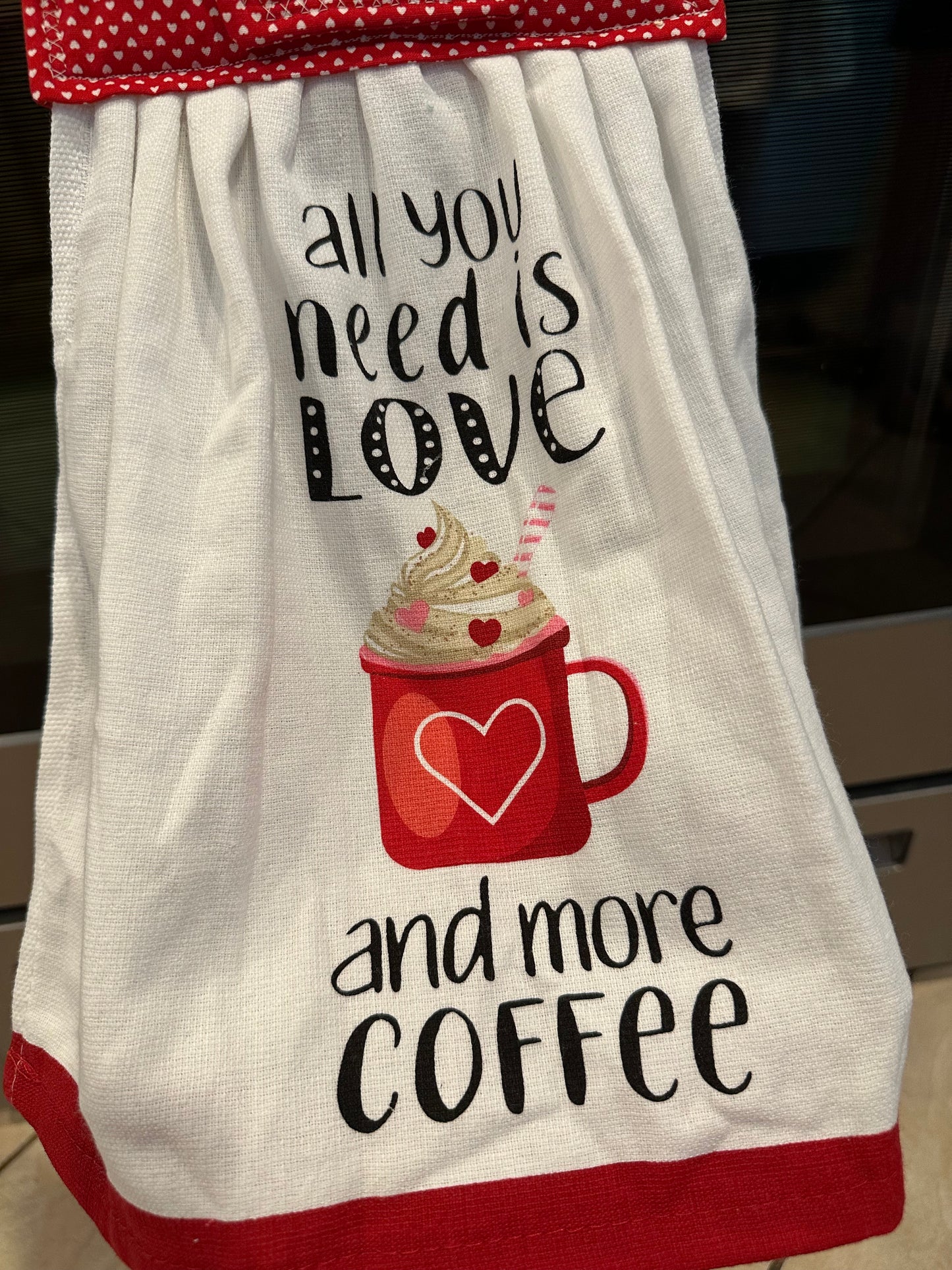 All You Need Is Love and More Coffee (Red) Towel
