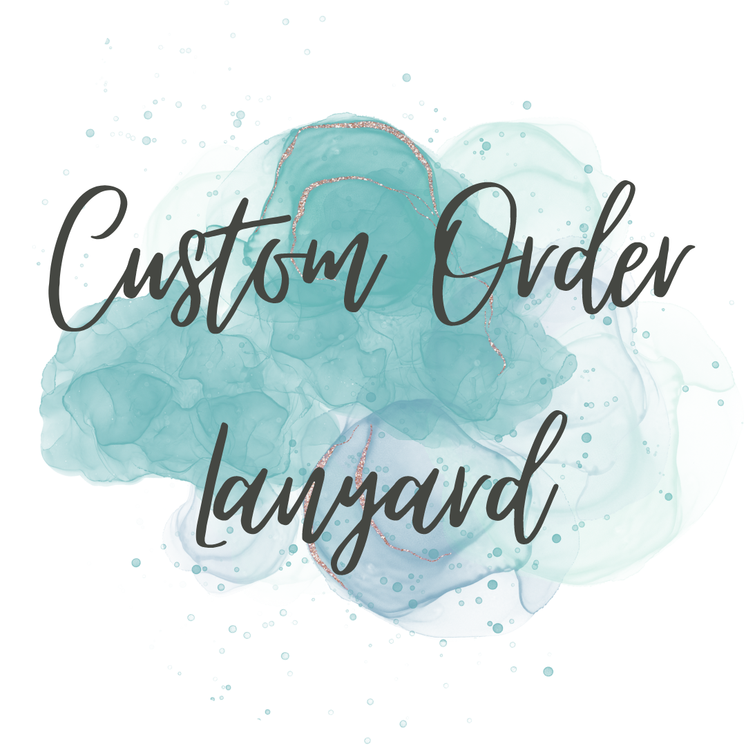 Custom Order - Lanyard